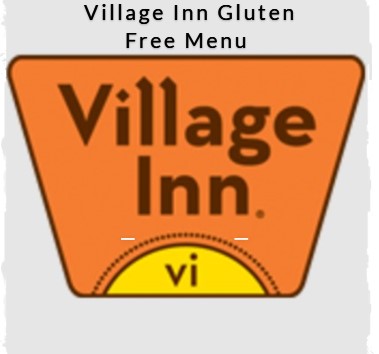 Village Inn Gluten Free Menu